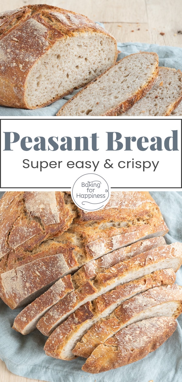 This sourdough peasant bread without any added yeast is super easy and crispy. The perfect bread recipe for every day!