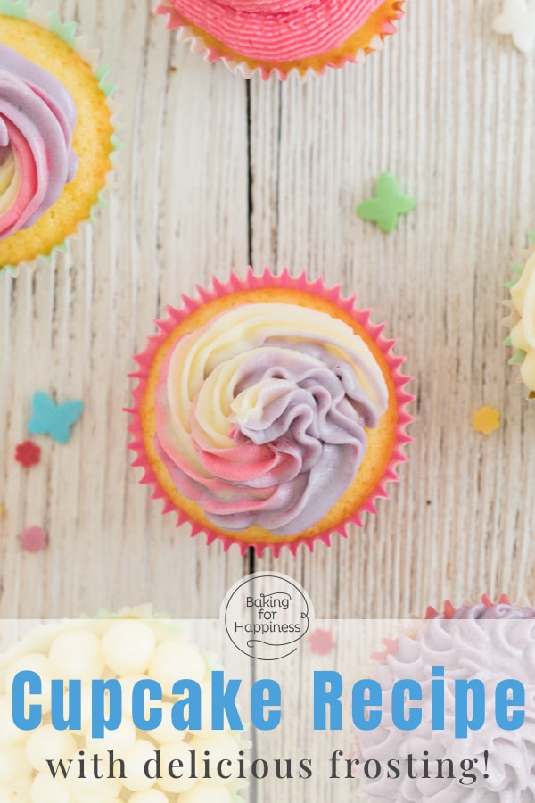 The perfect basic cupcake recipe with frosting - and many tips & variations. This is how your cupcakes become moist and fluffy!