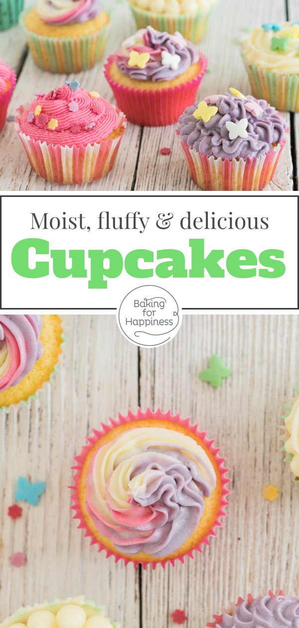 The perfect basic cupcake recipe with frosting - and many tips & variations. This is how your cupcakes become moist and fluffy!