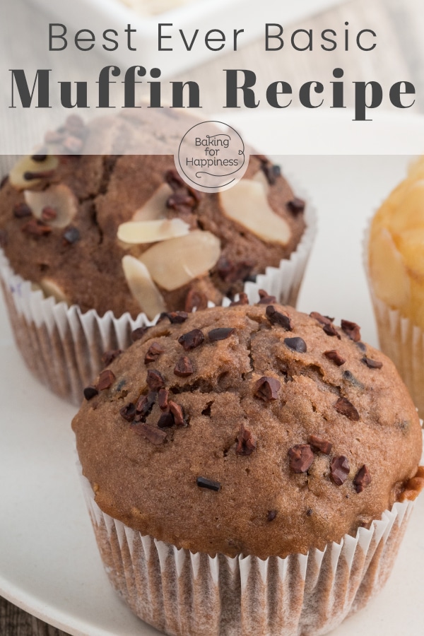 The perfect basic muffin recipe with many tips - now muffins become moist and fluffy, with oil or butter, yogurt or milk, chocolate or fruit!