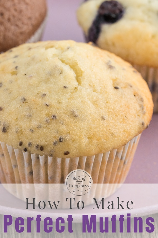 The perfect basic muffin recipe with many tips - now muffins become moist and fluffy, with oil or butter, yogurt or milk, chocolate or fruit!