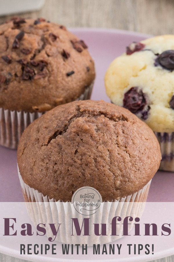 The perfect basic muffin recipe with many tips - now muffins become moist and fluffy, with oil or butter, yogurt or milk, chocolate or fruit!