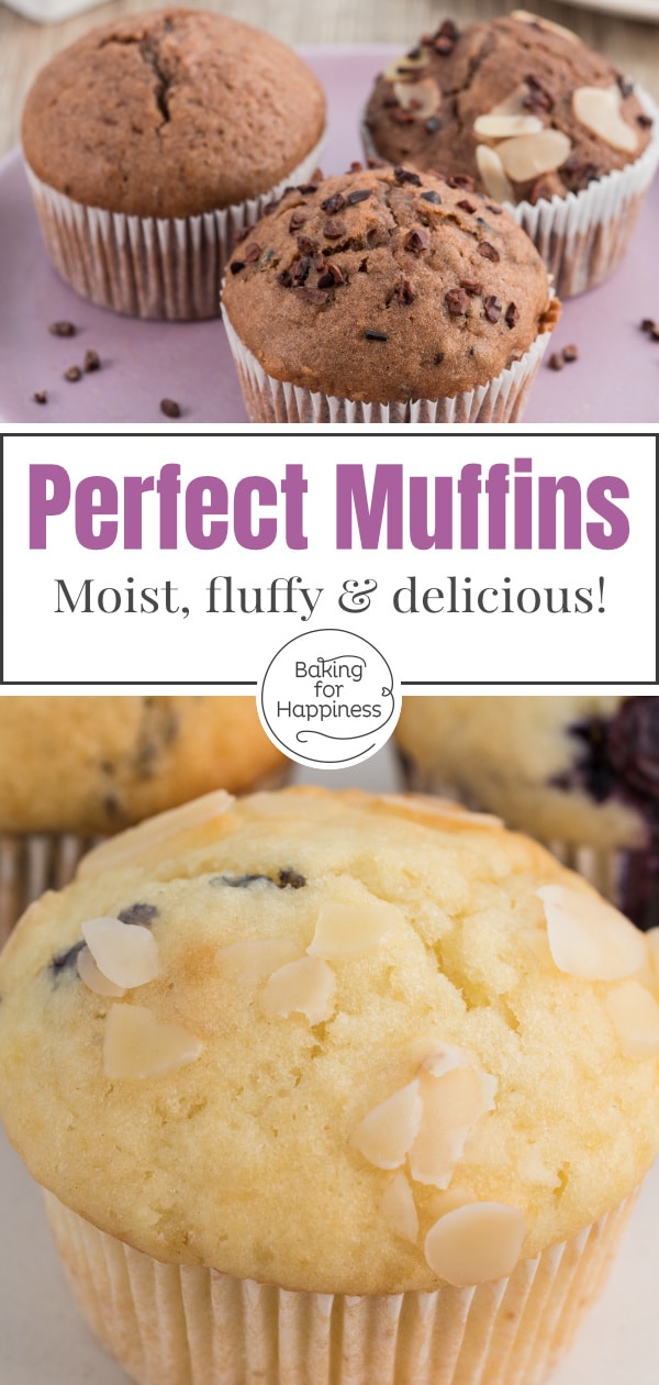 The perfect basic muffin recipe with many tips - now muffins become moist and fluffy, with oil or butter, yogurt or milk, chocolate or fruit!