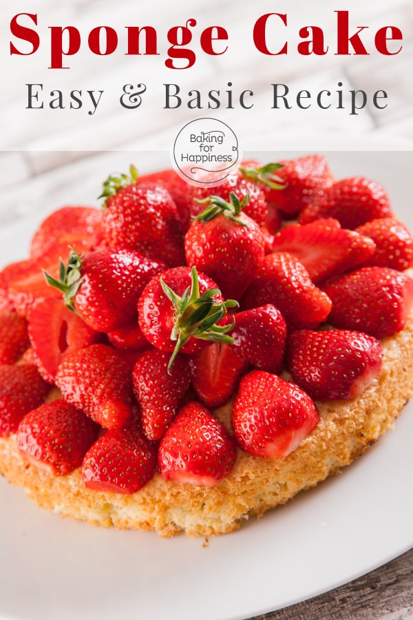 Easy basic sponge cake recipe with step-by-step instructions. This dough is the perfect foundation for cakes, fruit tarts or pastries.