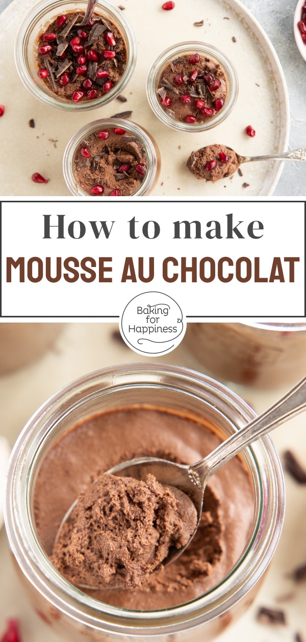 Delicious Mousse au Chocolat is easy to make: With this recipe, the classic dessert from France will get you into the heaven of indulgence!