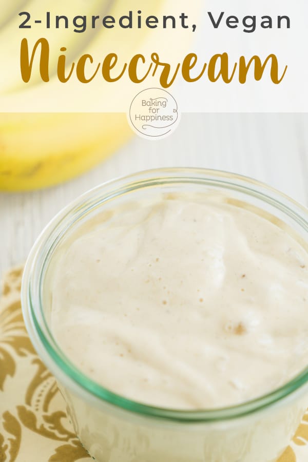 Nicecream is pleasure without regret: This vegan banana ice cream consists of only 2 ingredients and is ready in just 5 minutes!