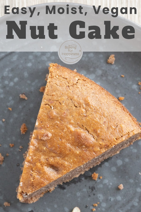 This easy vegan nut cake tastes heavenly, even without eggs, butter, milk. The recipe convinces even those who don't eat a plant-based diet.