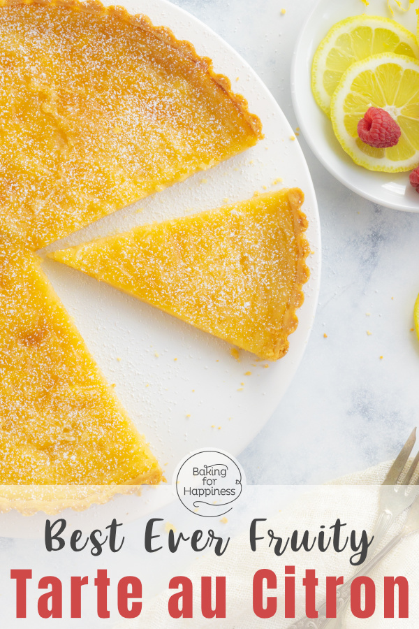 This French lemon tart (tarte au citron) is simply delicious: Crispy shortcrust pastry base, fruity cream!