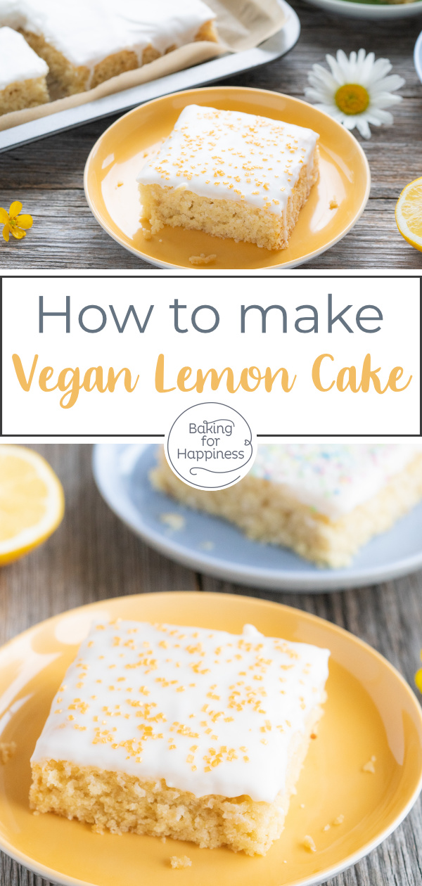 Very moist, fluffy and easy vegan lemon cake without eggs, butter and milk. Quick to make and so delicious - not only for vegans!