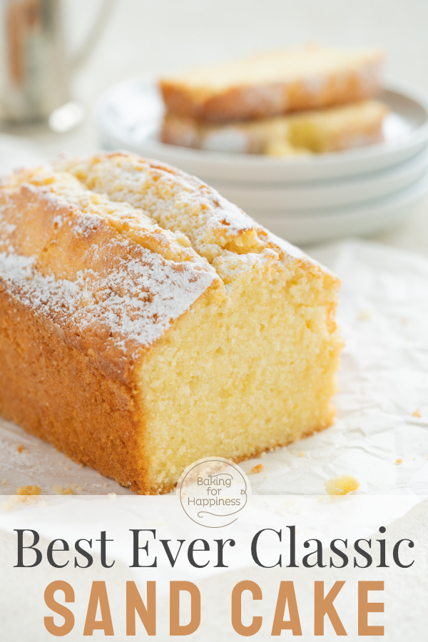 You can't go wrong with grandma's sand cake recipe: the sand mixture is wonderfully moist, fluffy, and quick to prepare!